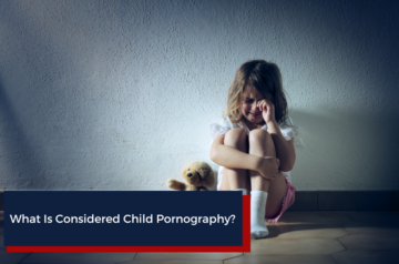 What Is Considered Child Pornography? - Keith Oliver Criminal Law