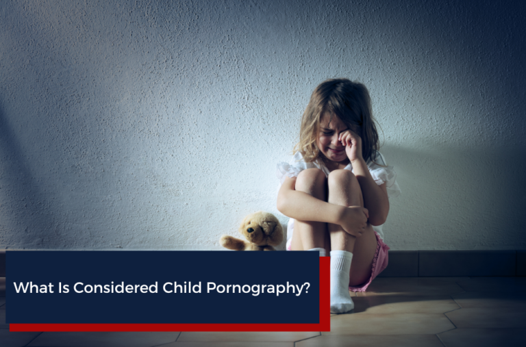 What Is Considered Child Pornography? - Keith Oliver Criminal Law